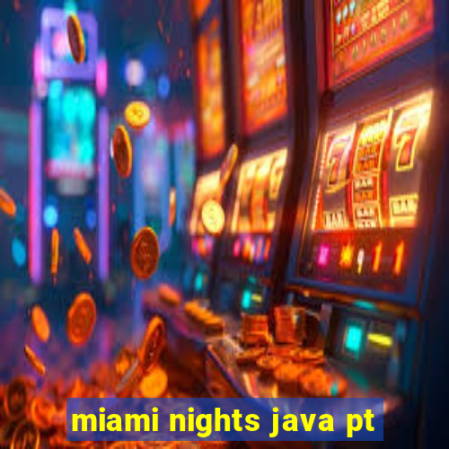 miami nights java pt-br 320x240